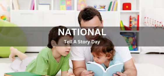 National Tell A Story Day [ राष्ट्रीय कहानी बताओ दिवस]